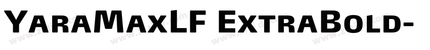 YaraMaxLF ExtraBold字体转换